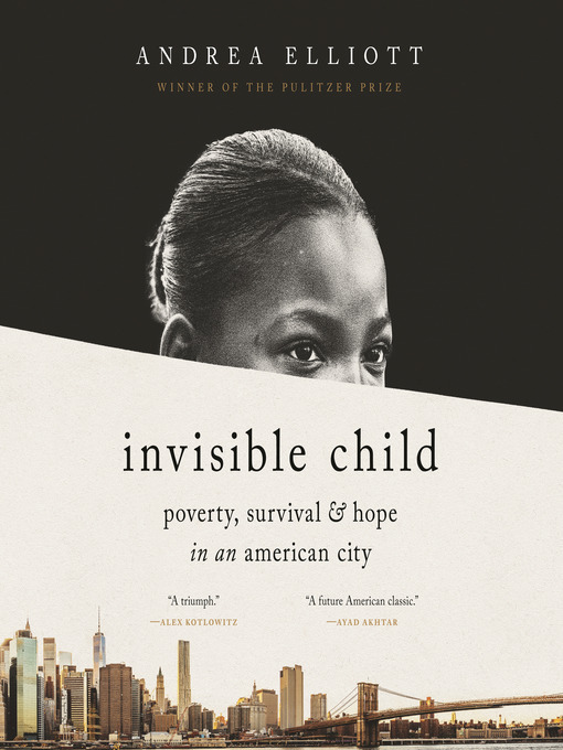 Title details for Invisible Child by Andrea Elliott - Available